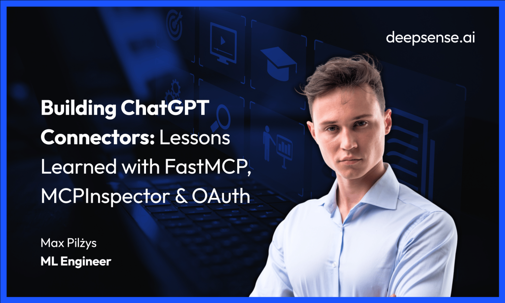 Building ChatGPT Connectors: Lessons Learned with FastMCP, MCPInspector & OAuth
